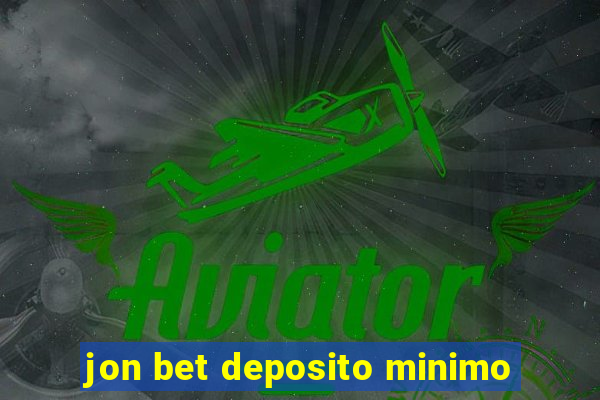 jon bet deposito minimo